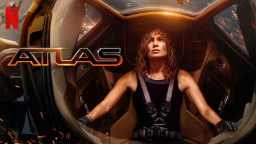 Atlas poster on Netflix featuring Jennifer Lopez in a renegade robot with whom she shares a mysterious past.